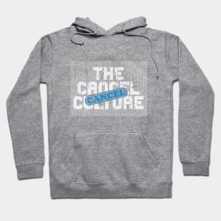 Cancel Culture Cancelled Hoodie